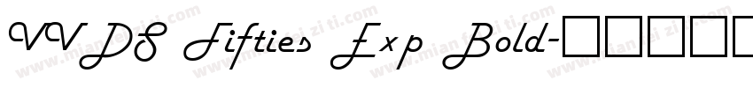 VVDS Fifties Exp Bold字体转换